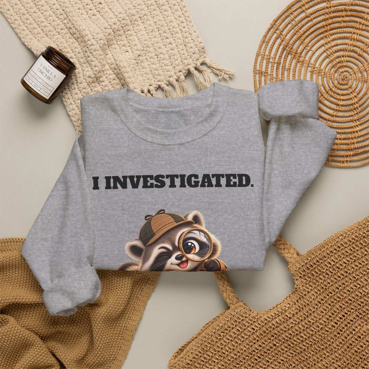 Sleuth I Investigated It Was My Wife's Fault Funny Raccoon Sweatshirt - Gift for Husband or Dad