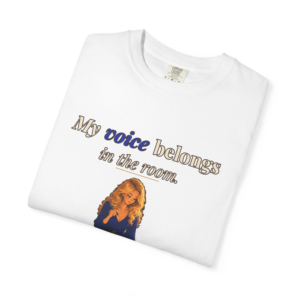 My Voice Belongs in the Room Women's Relaxed Tee | Andra Annette | Pounds to Go