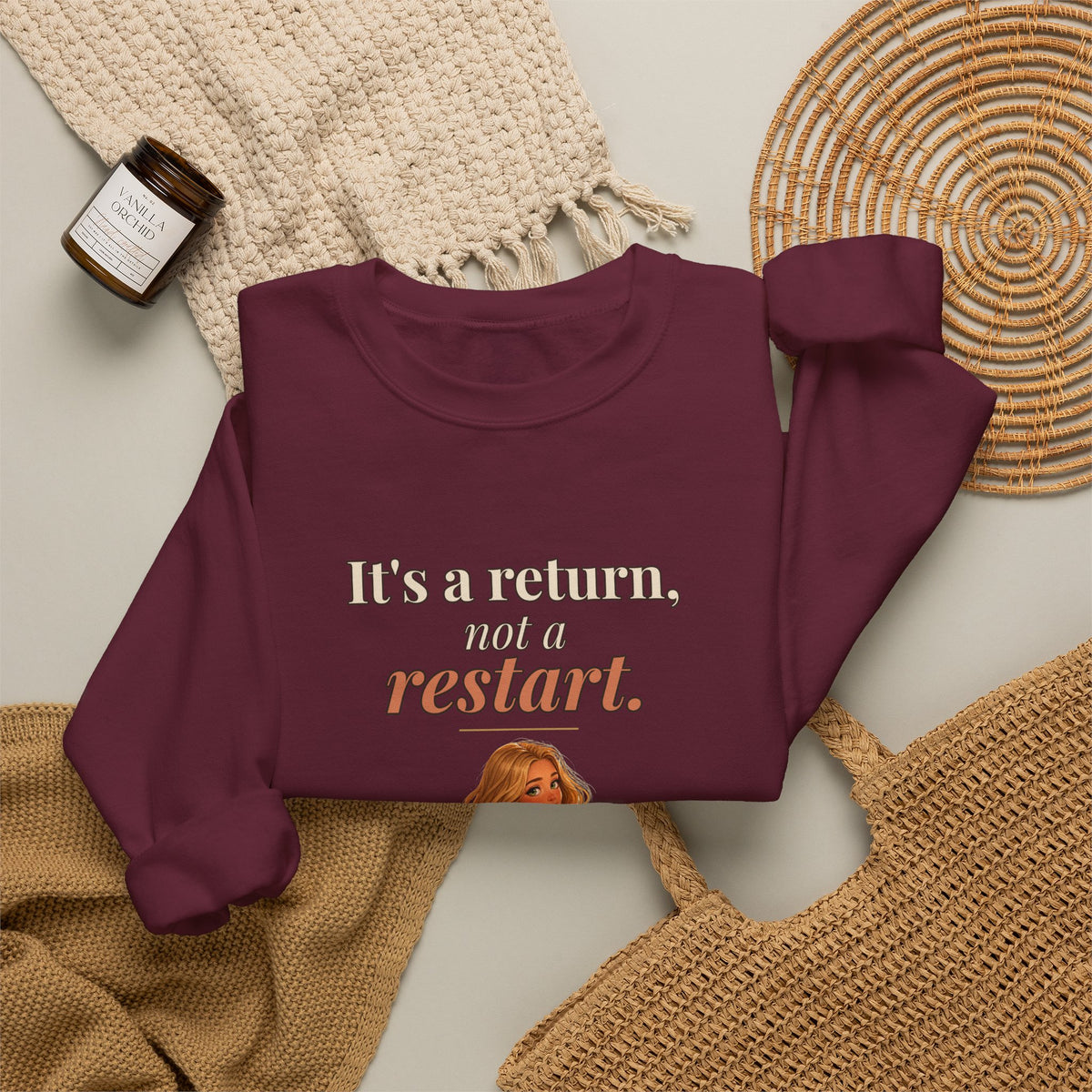 It's a Return, Not a Restart Women's Crewneck Sweatshirt | Andra Annette | Pounds to Go