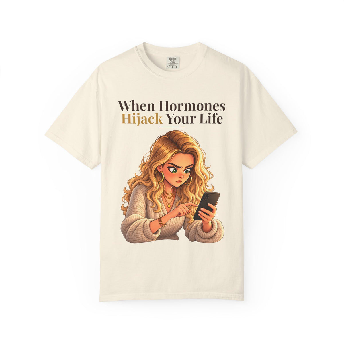 When Hormones Hijack Your Life Women's Relaxed Tee | Andra Annette | Pounds to Go