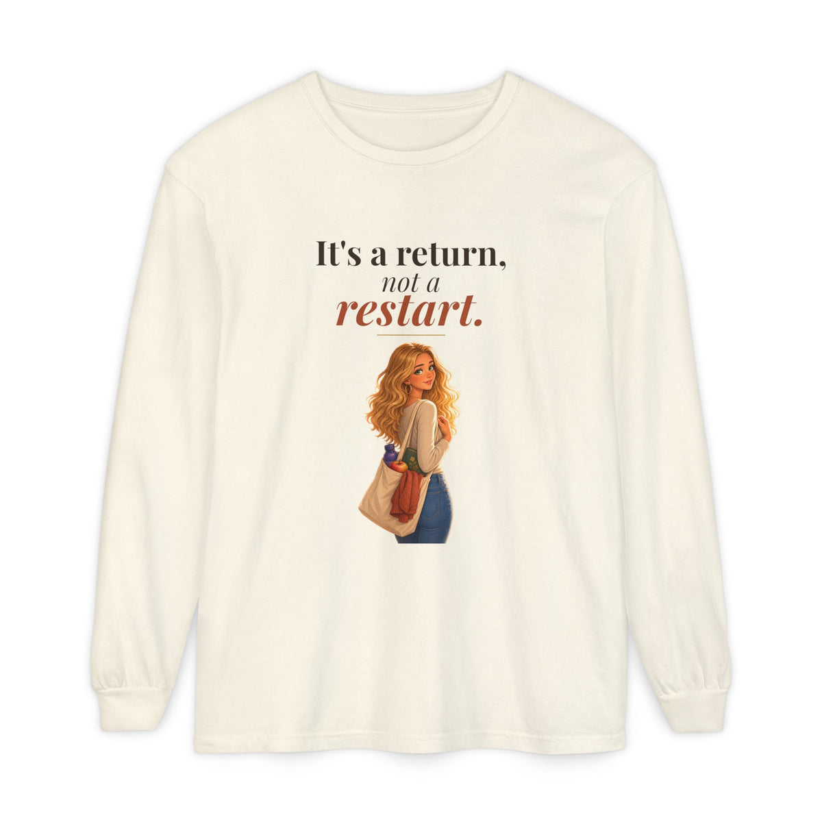 It's a Return, Not a Restart Women's Long Sleeve Tee | Andra Annette | Pounds to Go
