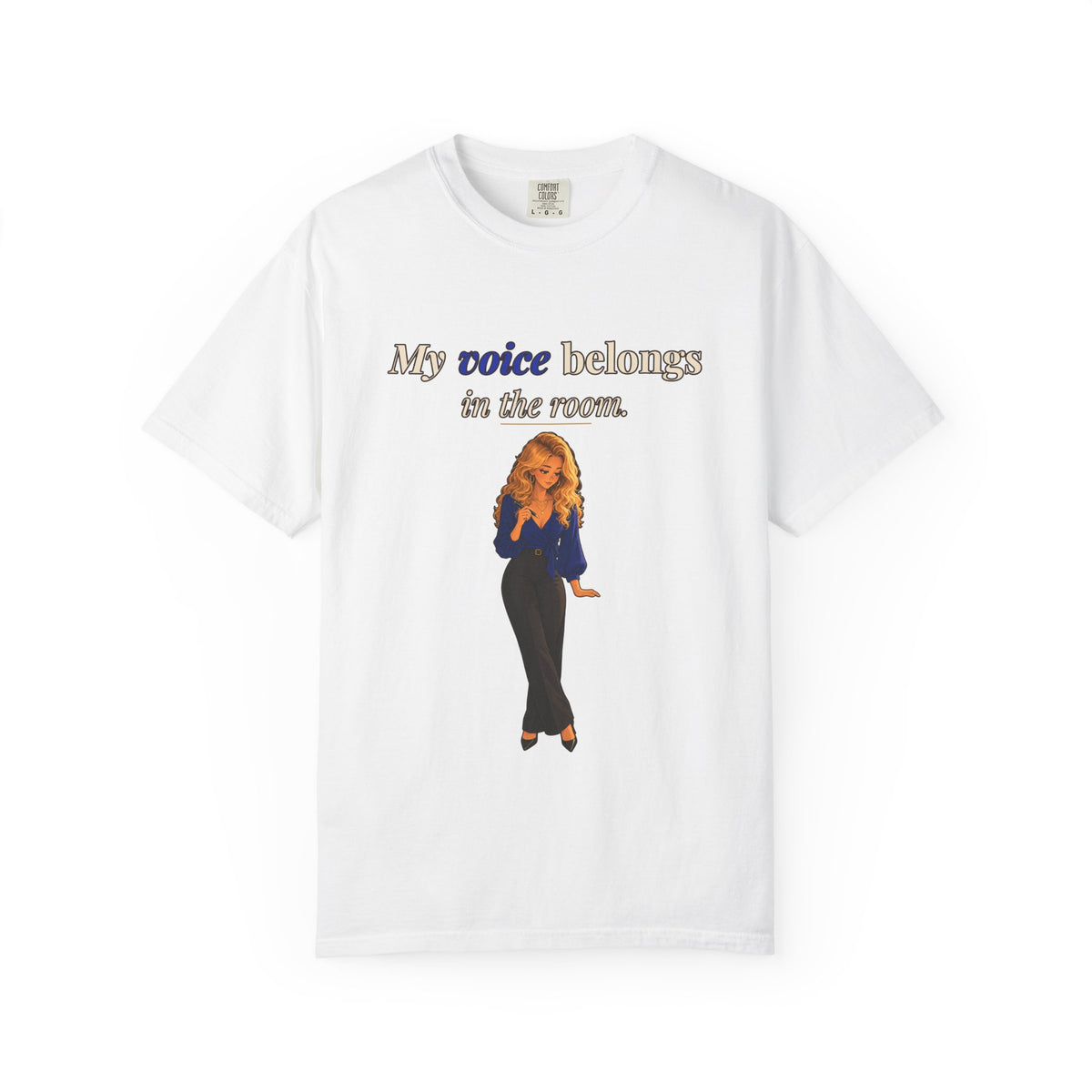 My Voice Belongs in the Room Women's Relaxed Tee | Andra Annette | Pounds to Go