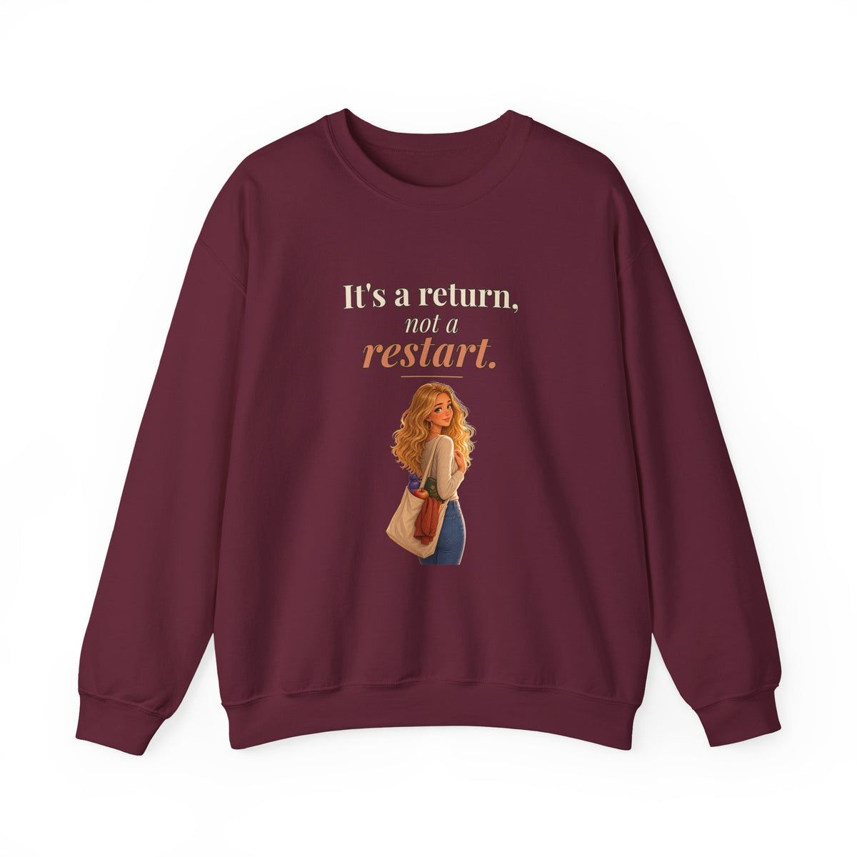 It's a Return, Not a Restart Women's Crewneck Sweatshirt | Andra Annette | Pounds to Go