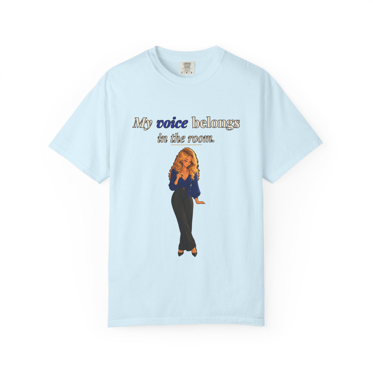 My Voice Belongs in the Room Women's Relaxed Tee | Andra Annette | Pounds to Go