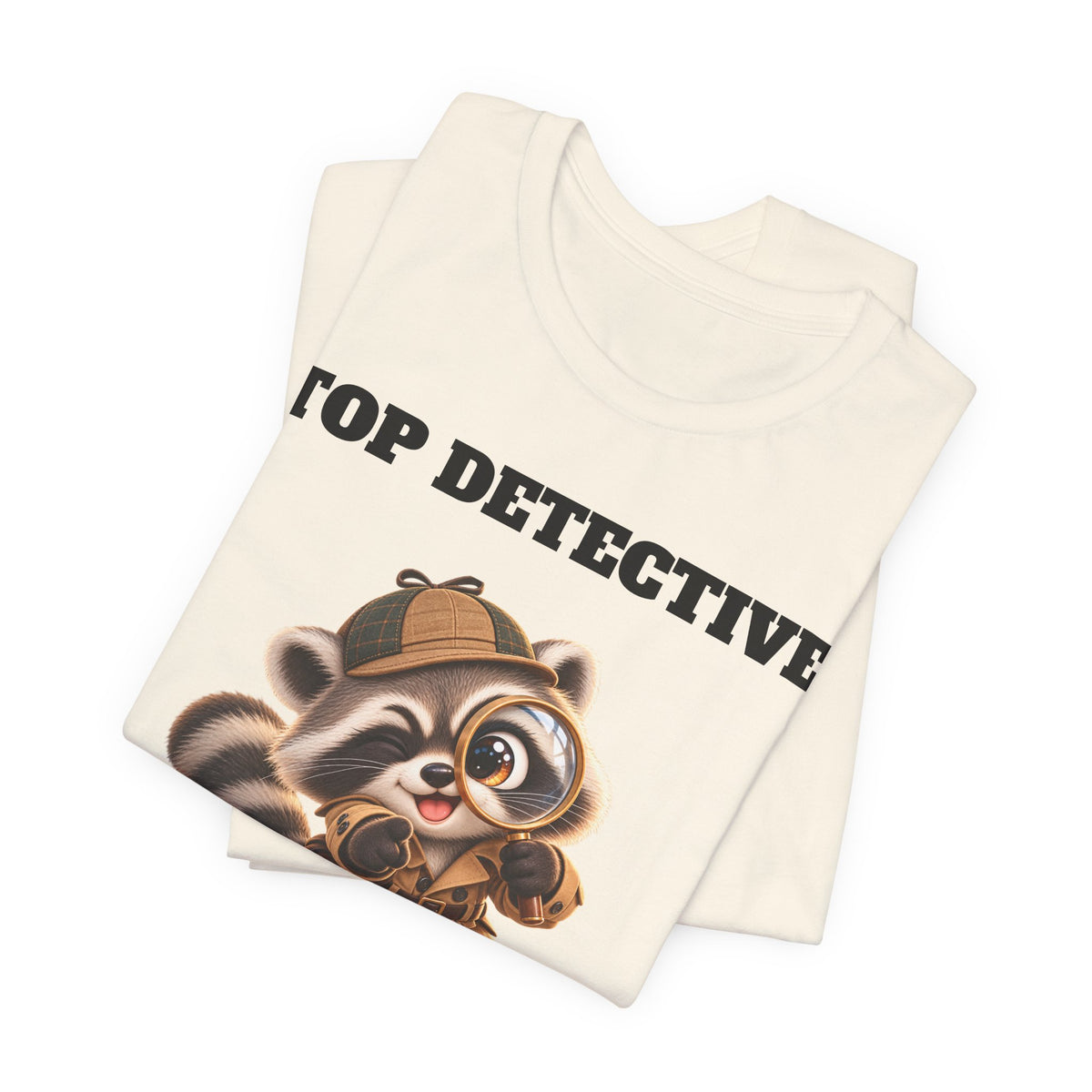 Sleuth Top Detective Funny Raccoon T-Shirt - I Can Find Trouble Anywhere - Gift for Dad or Husband