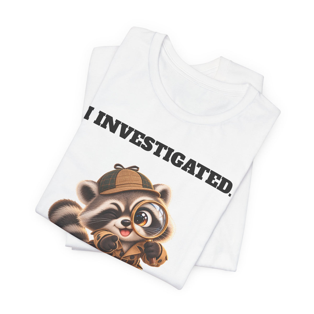 Sleuth I Investigated It Was My Wife's Fault Funny Raccoon T-Shirt - Gift for Husband or Dad