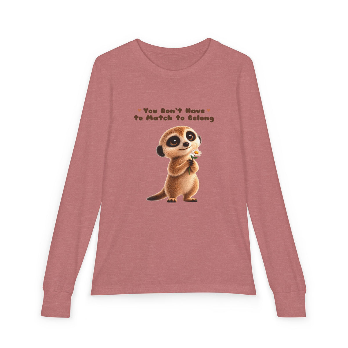 Milo the Meerkat "You Don't Have to Match to Belong" Kids Long Sleeve Tee | The Meerkat in the Mountains