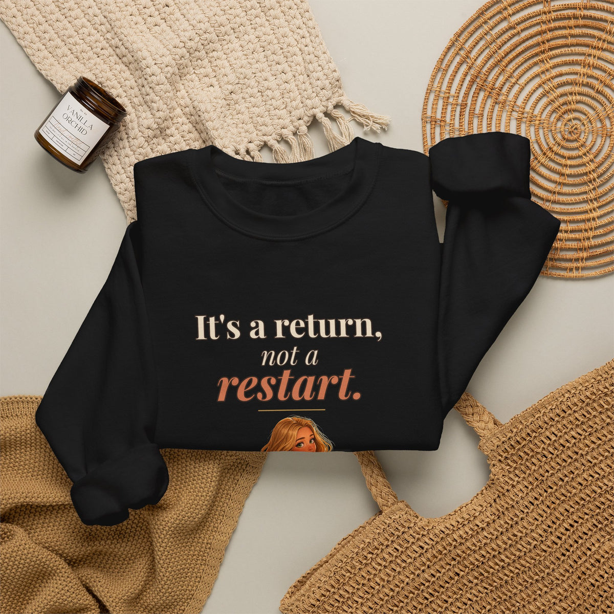 It's a Return, Not a Restart Women's Crewneck Sweatshirt | Andra Annette | Pounds to Go