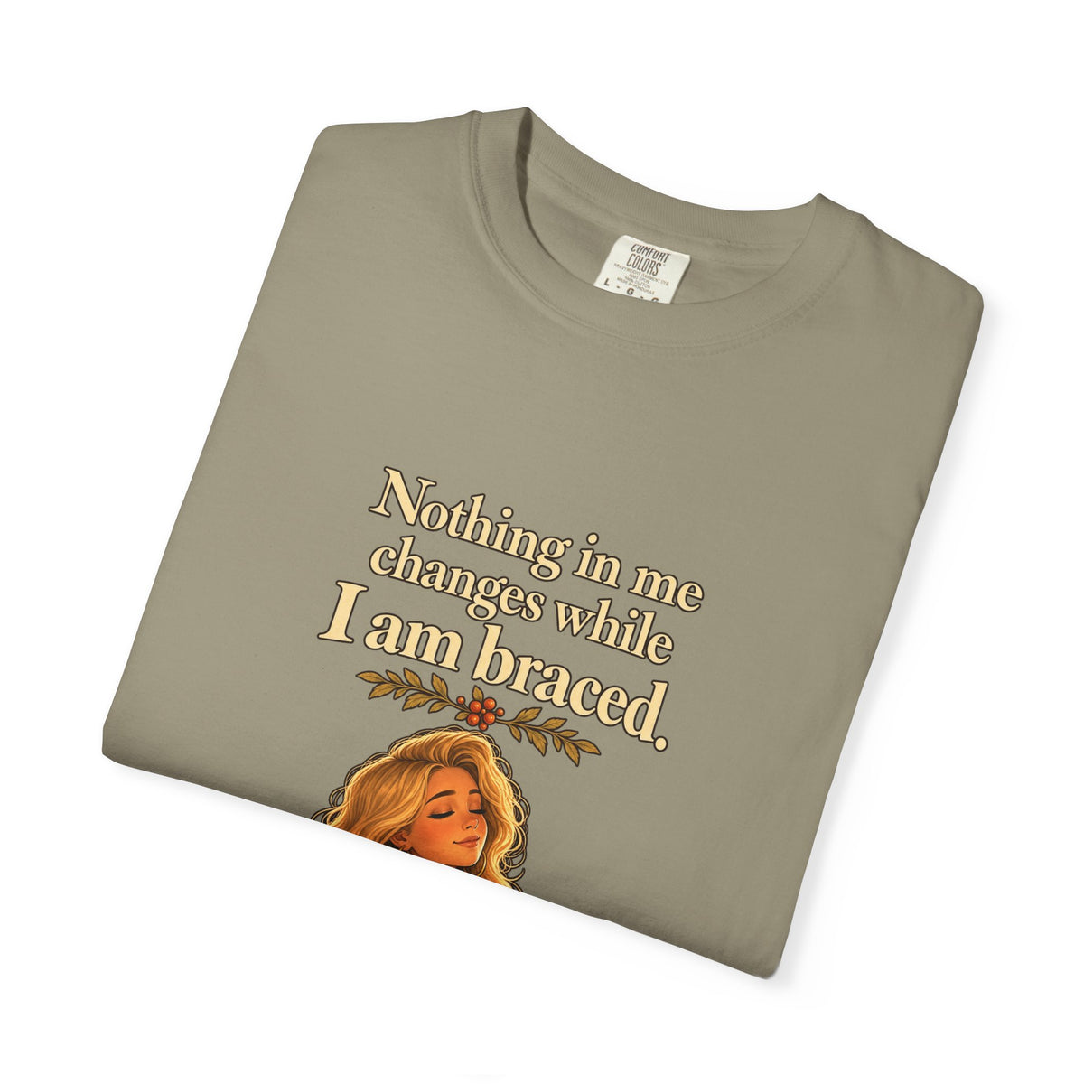 Nothing in Me Changes While I Am Braced Women's Relaxed Tee | Andra Annette | Pounds to Go