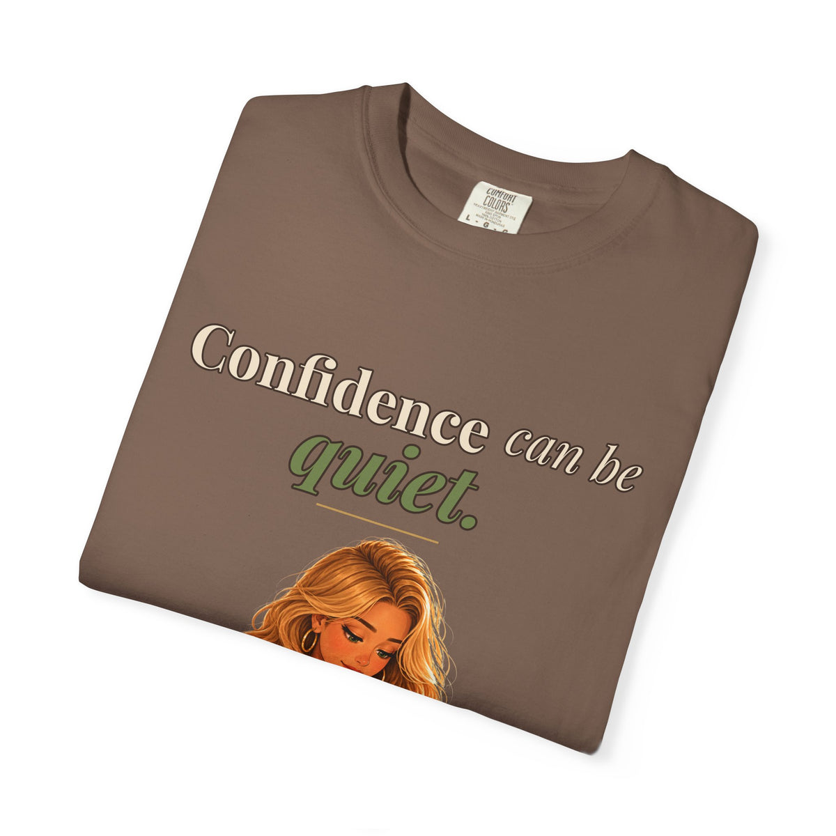 Confidence Can Be Quiet Women's Relaxed Tee | Andra Annette | Pounds to Go
