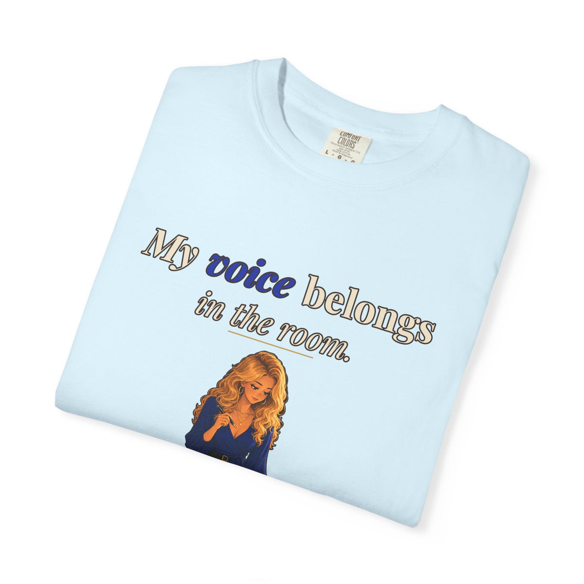 My Voice Belongs in the Room Women's Relaxed Tee | Andra Annette | Pounds to Go