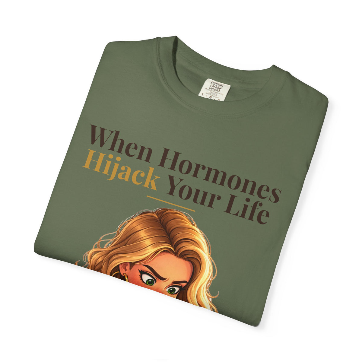 When Hormones Hijack Your Life Women's Relaxed Tee | Andra Annette | Pounds to Go