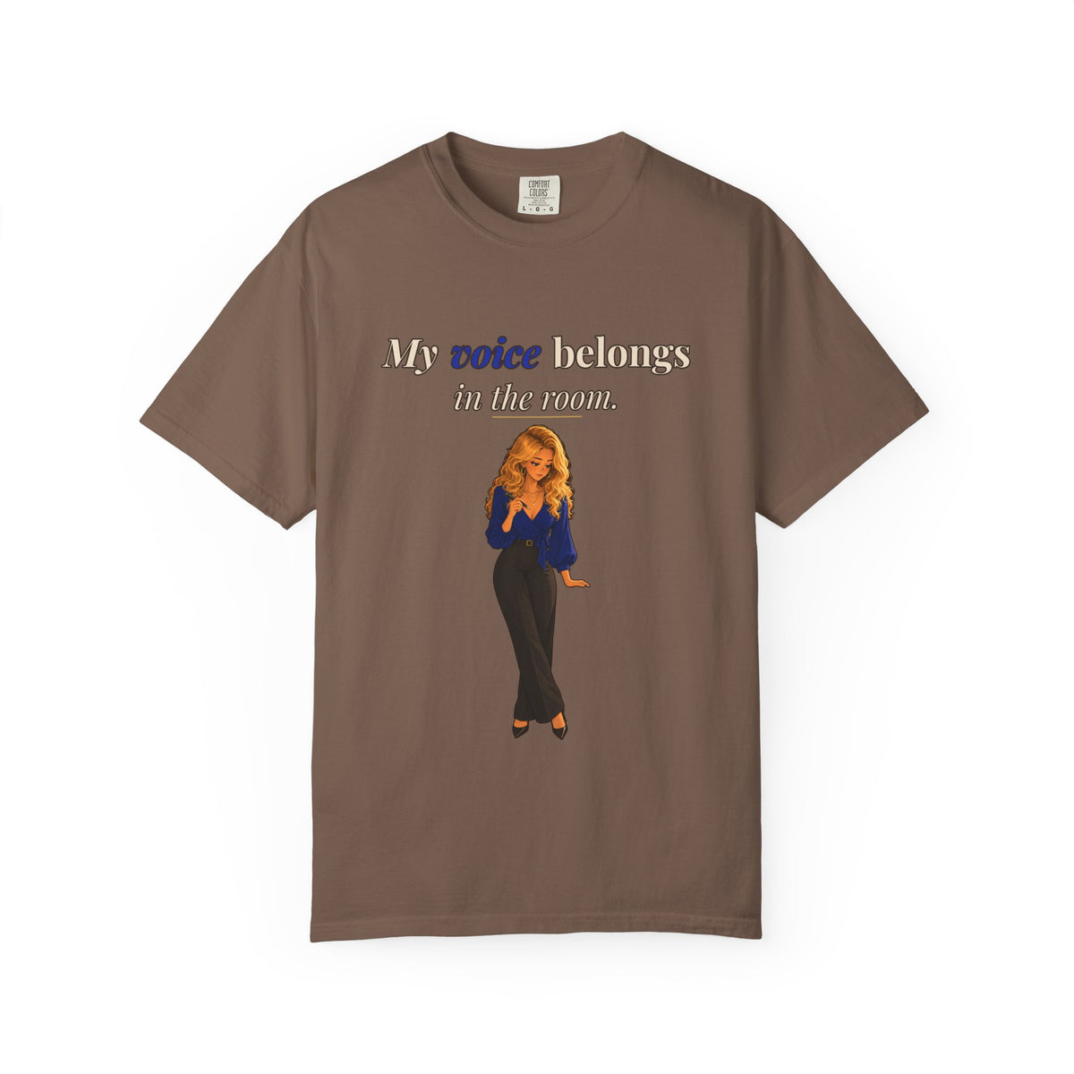 My Voice Belongs in the Room Women's Relaxed Tee | Andra Annette | Pounds to Go