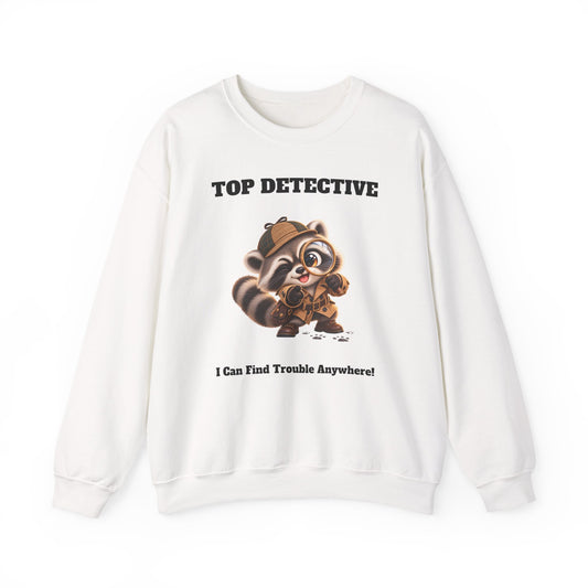 Sleuth Top Detective Funny Raccoon Sweatshirt - I Can Find Trouble Anywhere - Gift for Dad or Husband