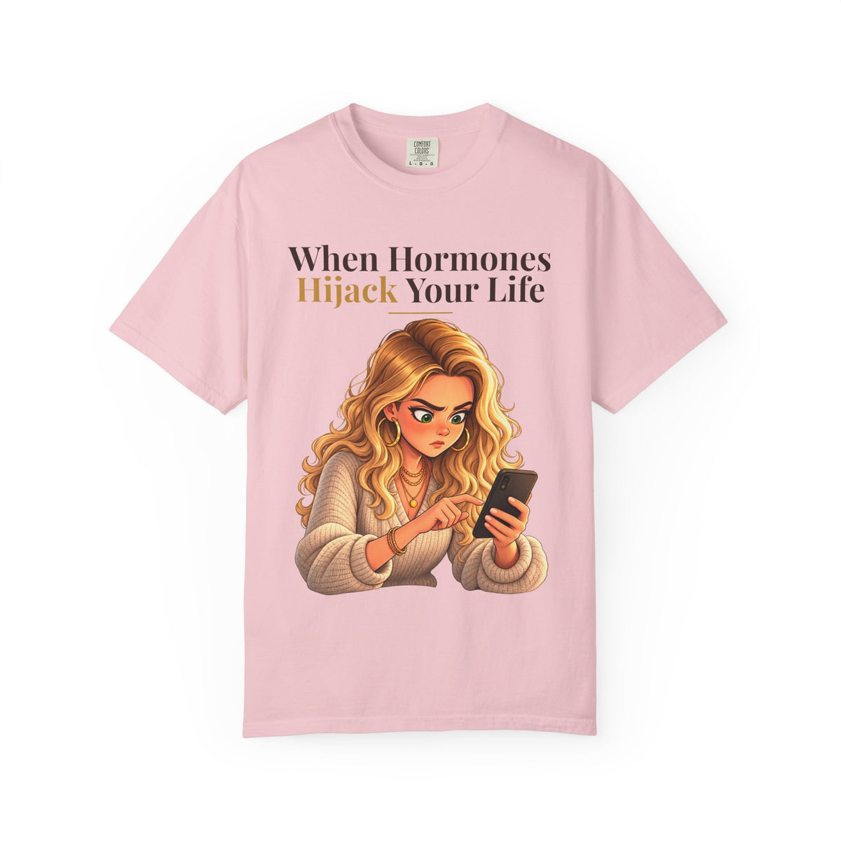 When Hormones Hijack Your Life Women's Relaxed Tee | Andra Annette | Pounds to Go