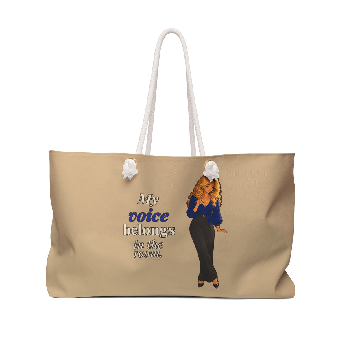 My Voice Belongs in the Room Tan Weekender Tote Bag | Andra Annette | Pounds to Go